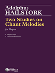 Two Studies On Chant Melodies for Organ