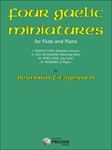 Four Gaelic Miniatures for Flute Solo with Piano Accompaniment