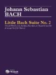 Little Bach Suite No. 2 Trio for Woodwinds, Strings, Recorders, Or Mixed Ensemble Mixed Inst