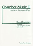 Chamber Music III Night Set for Trombone and Piano