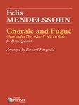 Chorale and Fugue (Aus Tiefer Not Schrei'Ich Zu Dir) - for Brass Quintet