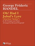 Oh! Had I Jubal's Lyre (Aria From "Joshua")