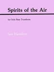 Spirits Of The Air For Solo Bass Trombone