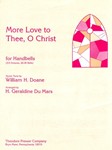 More Love To Thee O Christ For Handbells