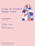 Come, Ye Thankful People, Come For Handbells (3 Octaves, 37 Bells)