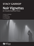 Noir Vignettes for Double Bass and Piano