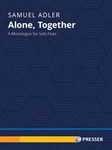 Alone, Together A Monologue for Solo Flute