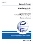 Cuitlahuatzin An Epic Opera
