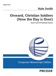 Onward, Christian Soldiers (Now the Day is Over) from A Set of Protestant Hymns