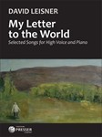 My Letter to the World Selected Songs for High Voice and Piano
