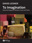 To Imagination Selected Songs for Medium Voice and Piano
