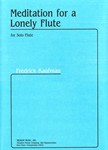 Meditation for A Lonely Flute For Solo Flute
