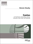 Cantus For Flute/Piccolo, Bb Clarinet/Bass Clarinet, Percussion, Piano, Violin, And Cello