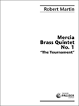 Mercia Brass Quintet No. 1 The Tournament [brass quintet] Brass Qnt