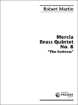 Mercia Brass Quintet No. 8 The Fortress [brass quintet] Brass Qnt