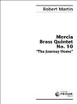 Mercia Brass Quintet No. 10 The Journey Home [brass quintet] Brass Qnt