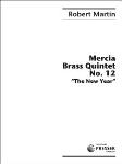 Mercia Brass Quintet No. 12 The New Year [brass quintet] Brass Qnt