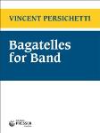 Bagatelles for Band [concert band] Persichetti Conc Band