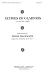 Echies Of Gladness For Men's Chorus, A Cappella