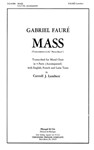 Mass Transcription of the ""Messe Basse"" - Transcribed for Mixed Choir in 4 Parts (Accompanied) wit
