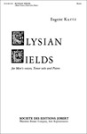 Elysian Fields for Men's Voices, Tenor Solo and Piano