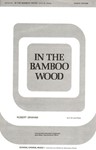 In The Bamboo Wood S.A.T.B. and Piano