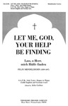 Let Me, God, Your Help Be Finding Lass, O Herr, Mich Hulfe Finden - S.A.T.B., Solo Voice, Organ Or P