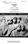 Glory Gloria, S.A.T.B., A Cappella
