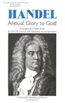 Alleluia! Glory to God! from Saul, for S.A.T.B. Chorus with Keyboard Accompaniment