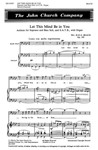 Let This Mind Be in You Anthem for Soprano and Bass Soli, and S.A.T.B., with Organ