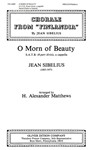 O Morn Of Beauty Chorale From "Finlandia"