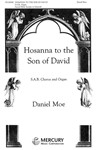 Hossana to the Son of David` S.A.B. Chorus and Organ