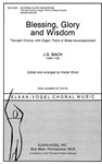 Blessing, Glory and Wisdom 2-part Chorus, with Organ, Piano or Brass Accomp.