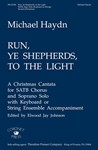 Run Ye Shepherds To The Light