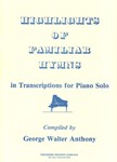 Highlights Of Familiar Hymns In Transcription