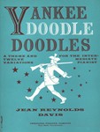 Yankee Doodle Doodles A Theme and Twelve Variations for The Intermediate Pianist