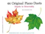 44 Original Piano Duets: Haydn to Stravinsky