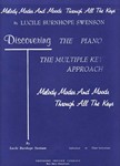 Discovering the Piano: The Multiple Key Approach Melody Modes and Moods Through All The Keys