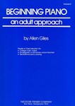 Beginning Piano, An Adult Approach