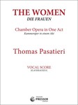 The Women Chamber Opera In One Act - Vocal Score