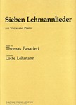 Sieben Lehmannlieder For Voice and Piano