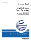 Jewish Humor from Oy to Vey Opera in One Act