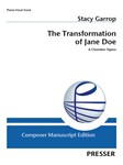 The Transformation of Jane Doe A Chamber Opera