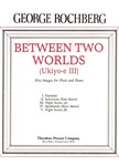 Between Two Worlds Five Images for Flute and Piano