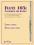 Flute 103 Mastering the Basics [flute]