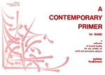 Contemporary Primer For Band  Volume 1