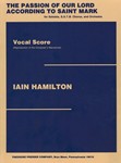 The Passion Of Our Lord According To Saint Mark Vocal Score
