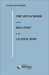 The Hexachord... And Its Relation To The Twelve-Tone Row