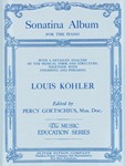 Sonatina Album for The Piano With A Detailed Analysis Of The Musical Form and Structure, Together Wi