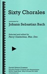Sixty Chorales Harmonized By Johann Sebastian Bach With English Text